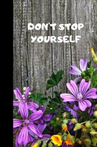 Cover of Don't Stop Yourself