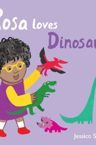 Cover of Rosa Loves Dinosaurs