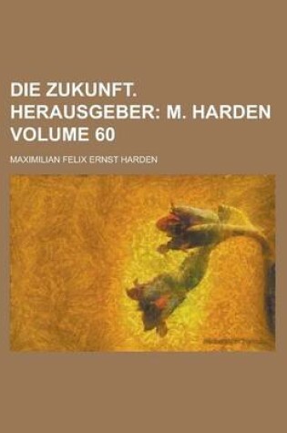 Cover of Die Zukunft. Herausgeber Volume 60