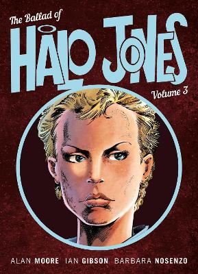 Book cover for The Ballad of Halo Jones, Volume Three