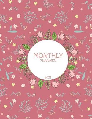 Book cover for Monthly Planner 2021