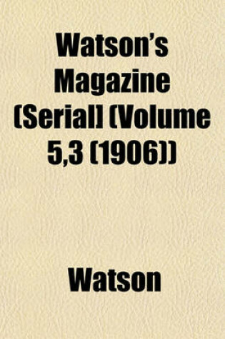 Cover of Watson's Magazine (Serial] (Volume 5,3 (1906))