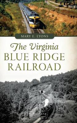 Book cover for The Virginia Blue Ridge Railroad