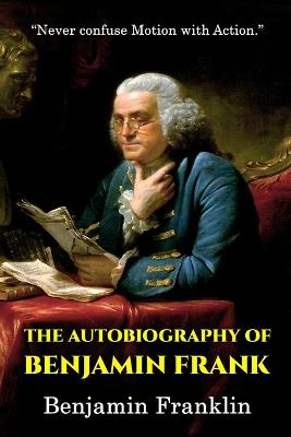 Book cover for The Autobiography of Benjamin Frank