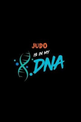 Cover of Judo Is in My DNA