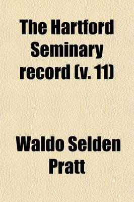 Book cover for The Hartford Seminary Record (Volume 11)