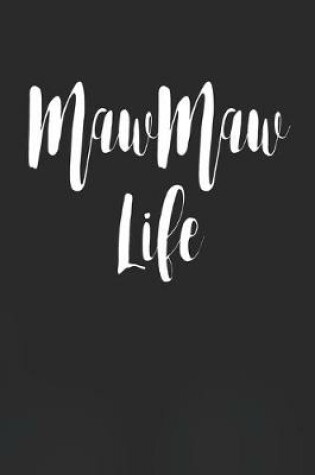 Cover of MawMaw Life