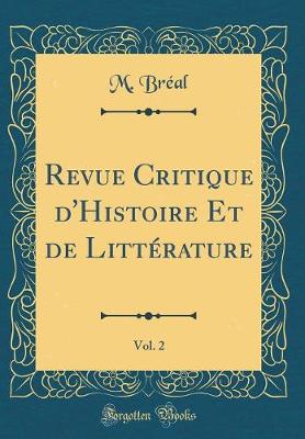 Book cover for Revue Critique d'Histoire Et de Littérature, Vol. 2 (Classic Reprint)