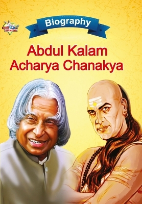 Book cover for Biography of A.P.J. Abdul Kalam and Acharya Chanakya