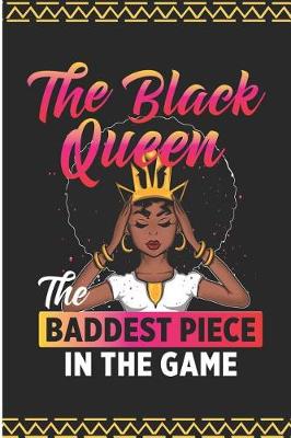 Book cover for The Black Queen the Baddest Piece in the Game