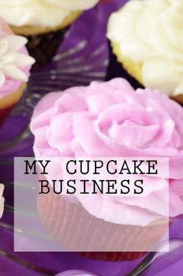 Book cover for My Cupcake Business