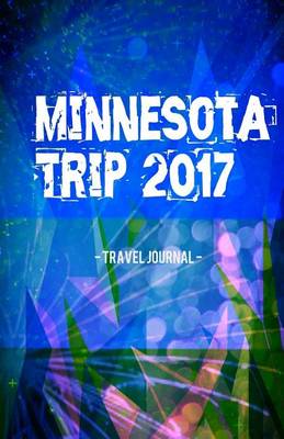 Book cover for Minnesota Trip 2017 Travel Journal