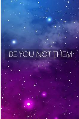 Book cover for Be You Not Them