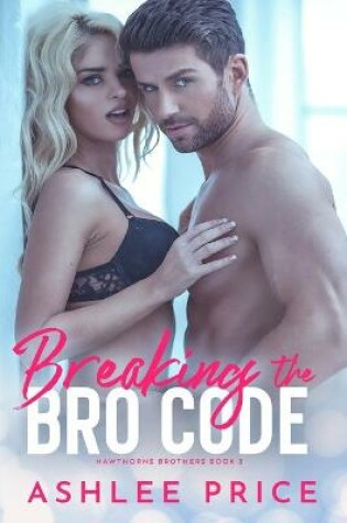 Cover of Breaking The Bro Code