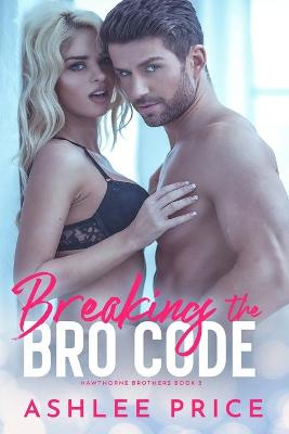 Book cover for Breaking The Bro Code