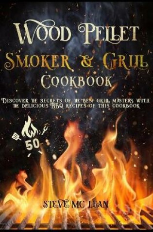 Cover of Wood Pellet Smoker and Grill Cookbook