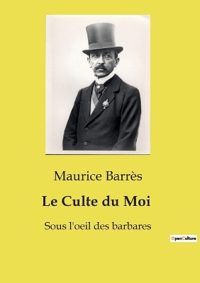 Book cover for Le Culte du Moi