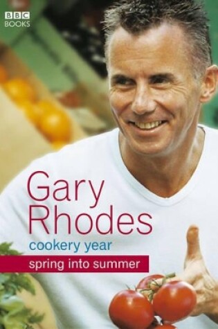 Cover of Gary Rhodes Cookery Year: Spring into Summer