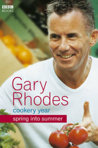 Cover of Gary Rhodes Cookery Year: Spring into Summer