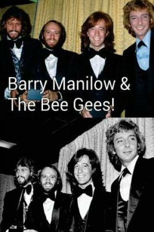 Cover of Barry Manilow & The Bee Gees!