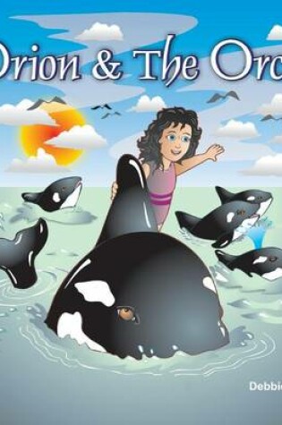 Cover of Orion & The Orcas