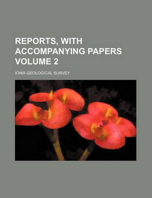 Book cover for Reports, with Accompanying Papers Volume 2