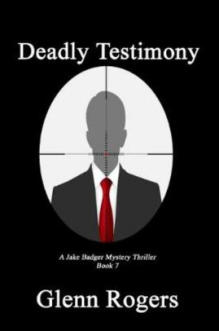 Cover of Deadly Testimony