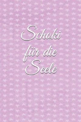 Book cover for Schoki Für Die Seele
