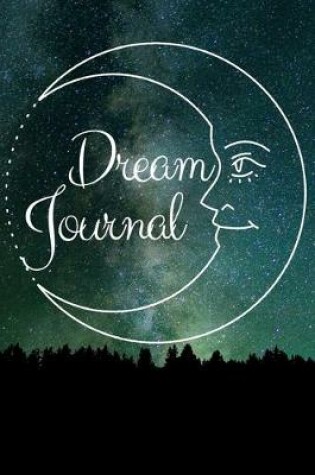 Cover of Dream Journal for Beginners-Daily Prompts Guided Notebook-Self Help Journaling 6"x9" 110 Pages Book 13
