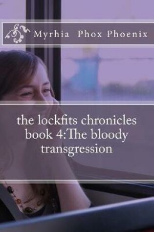 Cover of The lockfits chronicles book 4