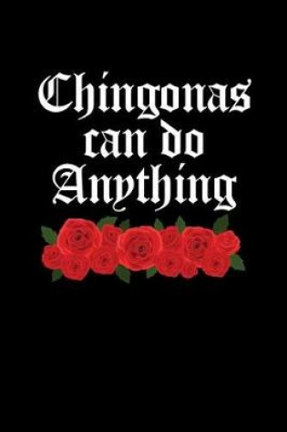 Cover of Chingonas Can Do Anything