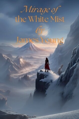 Cover of Mirage of the White Mist