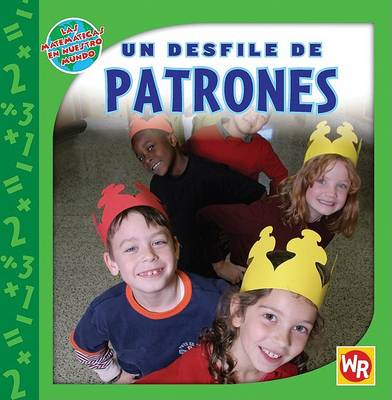 Book cover for Un Desfile de Patrones (Patterns on Parade)