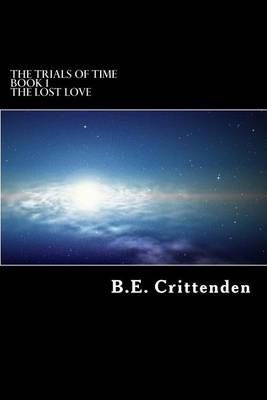 Book cover for The Trials of Time Book 1 the Lost Love