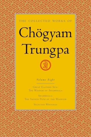 Cover of The Collected Works of Choegyam Trungpa, Volume 8
