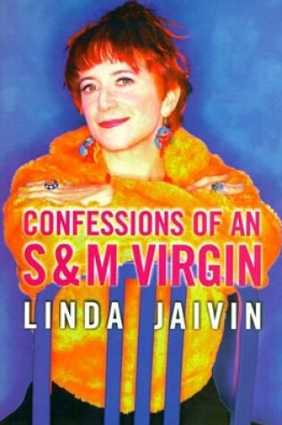 Cover of Confessions of an S & M Virgin