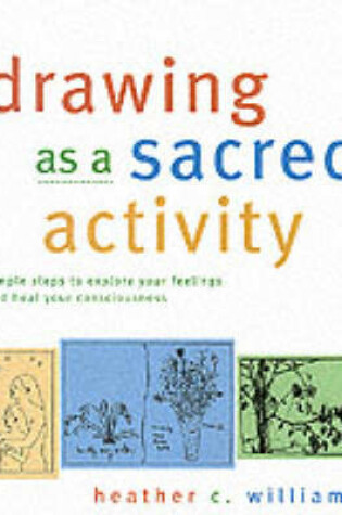 Cover of Drawing as a Sacred Activity