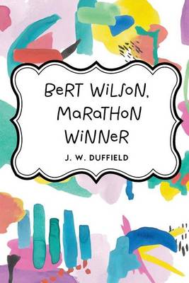 Book cover for Bert Wilson, Marathon Winner