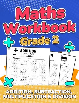 Book cover for Maths Workbook Grade 2 | Addition, Subtraction, Multiplication and Division