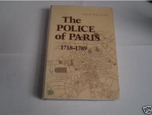 Book cover for The Police of Paris, 1718-89