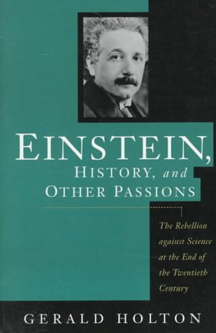 Book cover for Einstein, History, and Other Passions