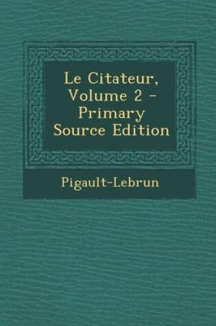 Cover of Le Citateur, Volume 2