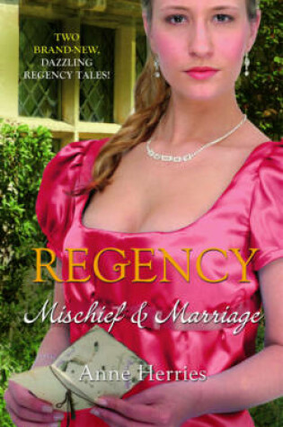 Cover of Regency: Mischief & Marriage