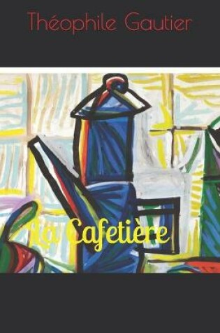 Cover of La Cafetiere