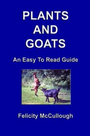 Cover of Plants And Goats An Easy To Read Guide