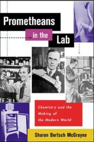 Cover of Prometheans in the Lab: Chemistry and the Making of the Modern World