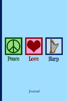 Book cover for Peace Love Harp Journal