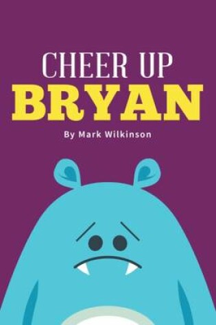 Cover of Cheer Up Bryan