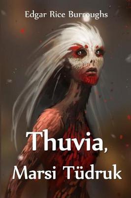 Book cover for Thuvia, Marsi Tudruk