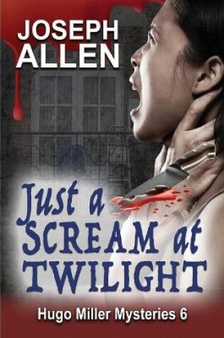 Cover of Just a Scream at Twilight